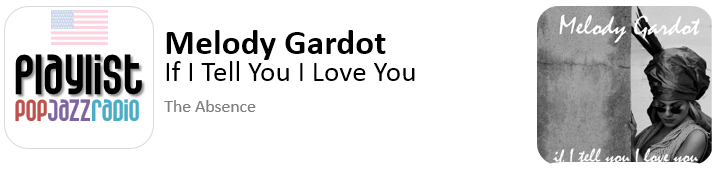 melody-gardot-if-i-tell-you-i-love-you- tell me baby