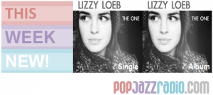 Lizzy Loeb - The One - pop jazz radio