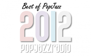 pop jazz radio 2012 charts top 30 new